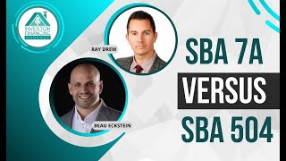 SBA 7a Versus SBA 504 - Which is Better?