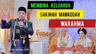 Ceramah Bugis | Ustadz Jusman | Membina Keluarga Sakinah Mawaddah Warahma