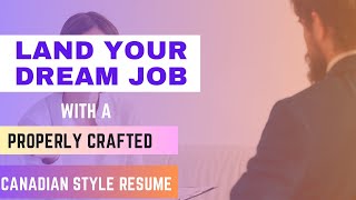 HOW TO WRITE A WINNING CANADIAN STYLE RESUME