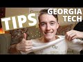 8 Tips for Georgia Tech | Don't Make My Mistakes