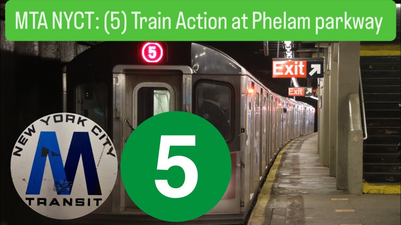 MTA NYCT: (5) Train Action at Phelam parkway 