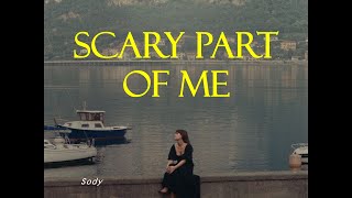 Scary part of me - Sody ✿ แปลไทย ⊹ ᴛʜᴀɪsᴜʙ