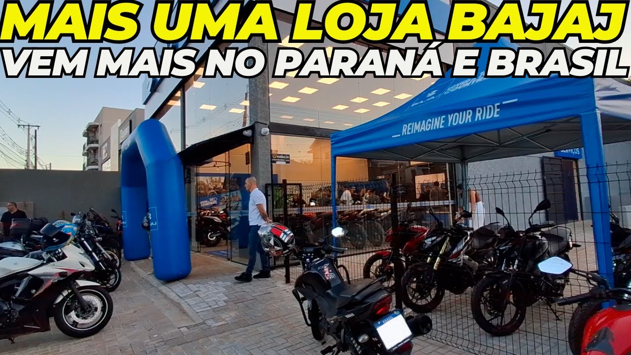 MAIS UMA LOJA BAJAJ NO BRASIL E VEM MAIS AO PARANÁ E BRASIL