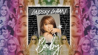 Baby | Lindsay Lohan ft. Britney Spears | Mashup