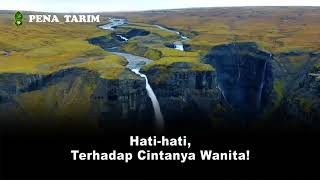 Hati-Hati Dengan Cintanya Wanita - Al Habib Novel Alaydrus