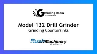 Rush 132 Drill Grinder - Grinding Countersinks