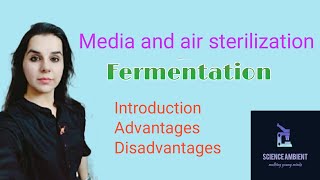 Media and air sterilization in fermentation process (part 1)