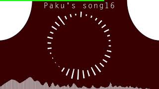 [original song]Pakus song 16