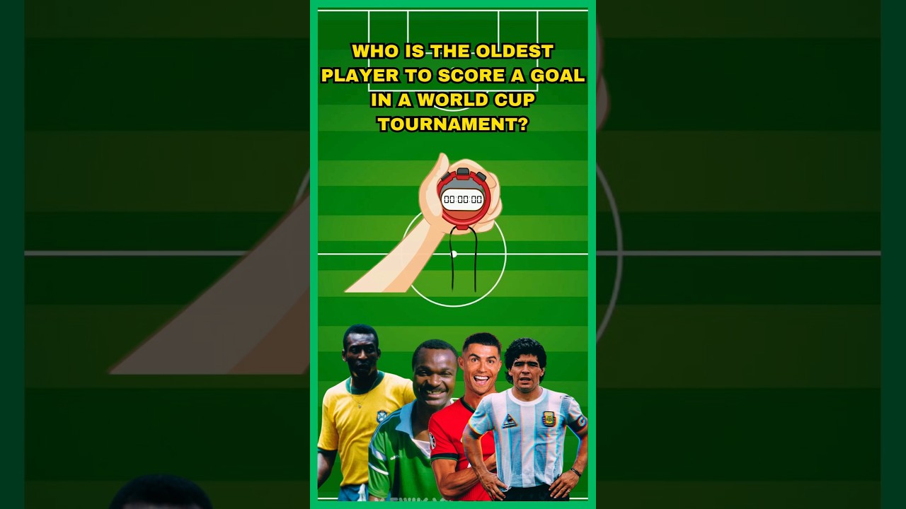 Who is the oldest player to score a goal in a World Cup tournament?⚽ |