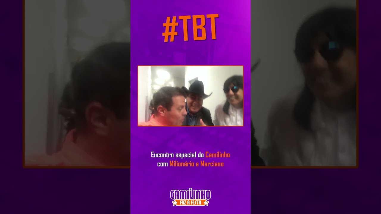 #TBT - Encontro especial do Camilinho com Milionário e Marciano #sertanejoraiz #camilinhofazafesta