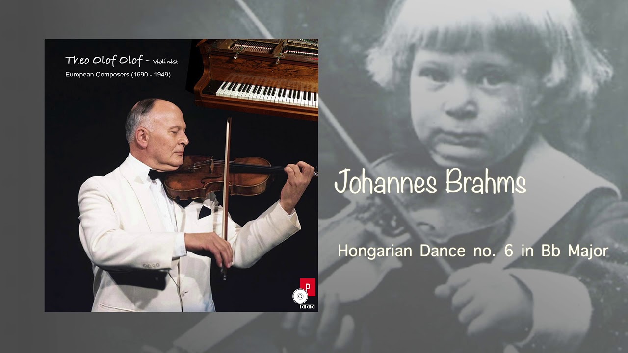 09. Hongarian Dance no. 6 in Bb Major - Johannes Brahms | Theo Olof Olof