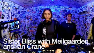 Sister Bliss with Meilgaarden and Ian Crane @TheLotRadio  12-15-2024