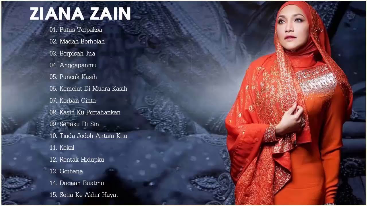 Ziana Zain Koleksi Album Ziana Zain Lagu Lagu Terbaik 2 By Malaysia Music Chart Kerana janjimu dan sumpahmu air mataku jatuh berlinang mengalir kerana itulah peganganku telah dilupa segalanya kecewa terkilan aku berpisah jua berpisah jua. ziana zain lagu lagu terbaik 2 by