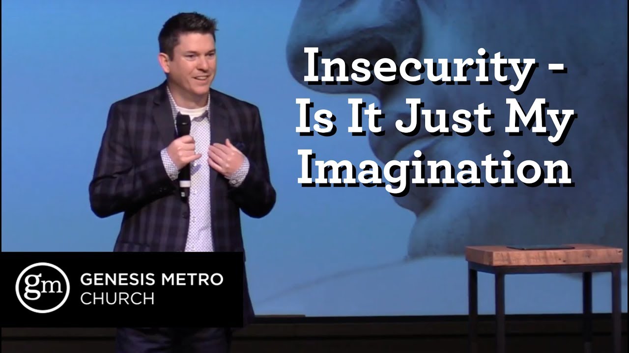 David Insecure David: Insecurity - Is It Just My Imagination l Pastor Tim Bourne - YouTube