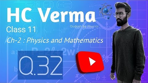 HC Verma Physics solution Class 11 Ch-2 | Q.32 | cbse jee nee by Qudrah by Physics #cbse #neet