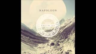 NAPOLEON What We See (FULL EP STREAM)