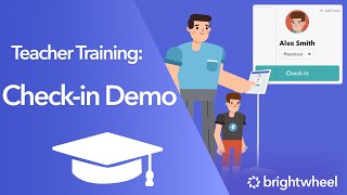 Brightwheel: Check-in Kiosk Demonstration