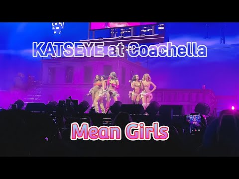 KATSEYE Coachella Week 2 - Mean Girls - l 4k live