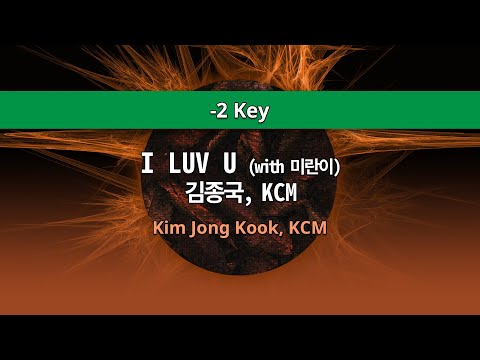 MR노래방ㆍ-2 key] I LUV U(with 미란이) - 김종국,KCM (Kim Jong Kook, KCM)ㆍMR Karaoke