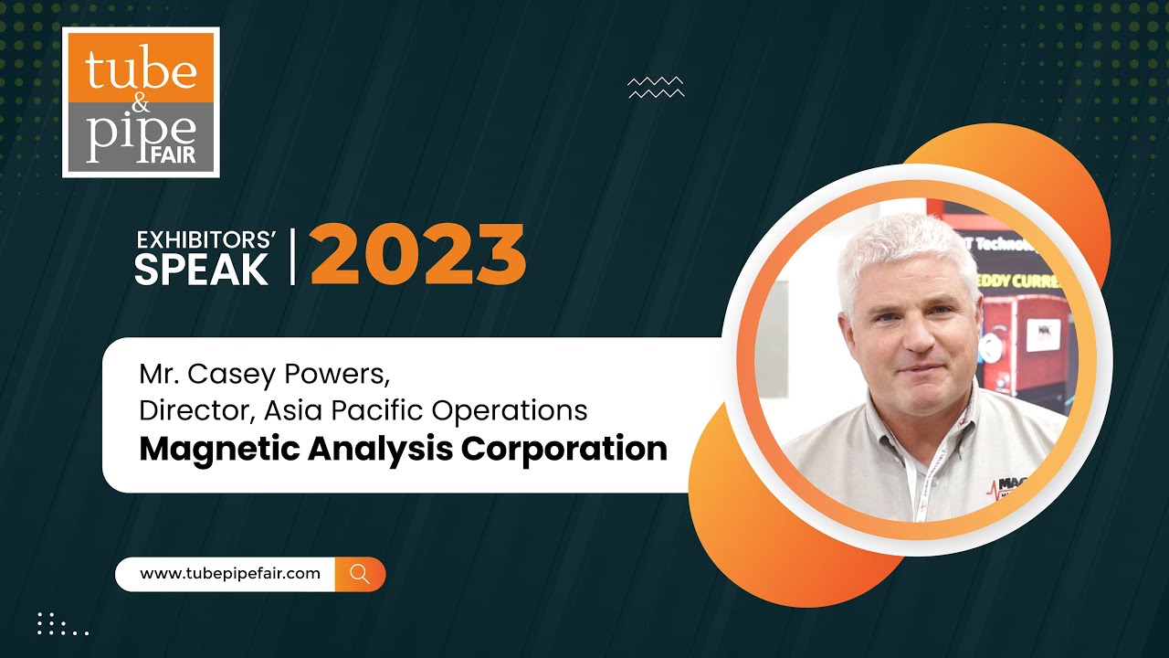 Magnetic Analysis Corporation | Tube & Pipe Fair Exhibitor's Speak 2023