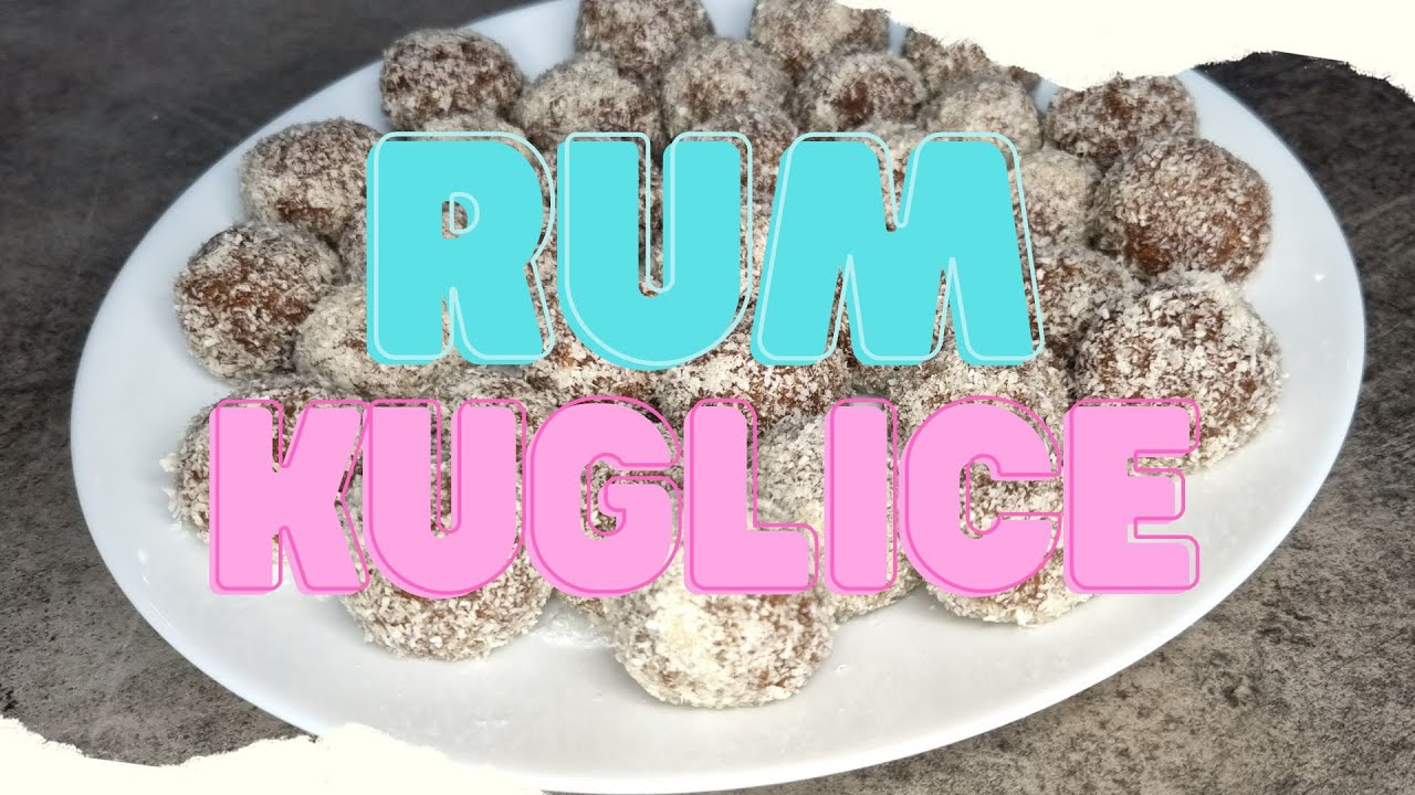 Najlepše Rum Kuglice - Spremaju se brzo, pojedu još brže!