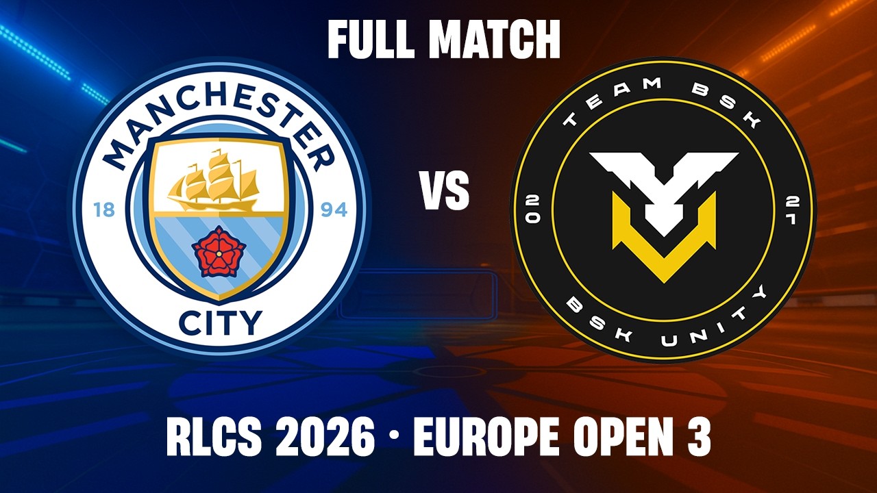 [ПОЛНЫЙ МАТЧ] Манчестер Сити против команды BSK | RLCS 2026 Европа - Открытый 3