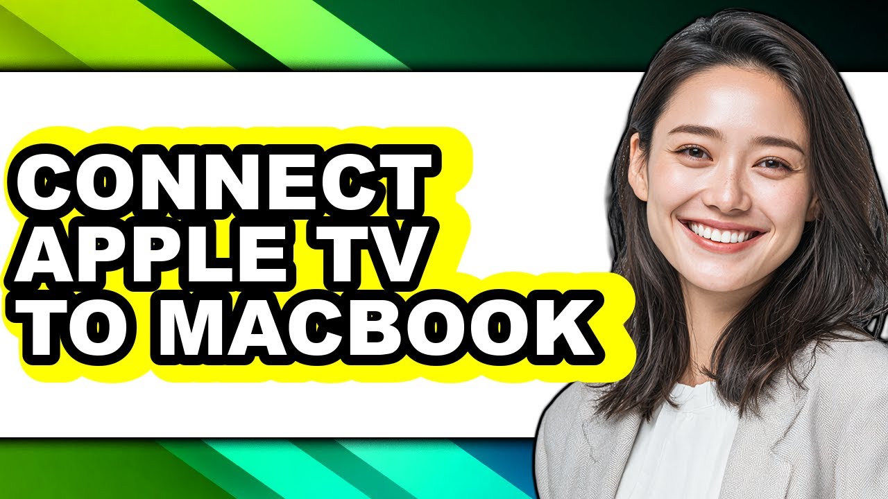 How to Connect Apple Tv to Macbook (full Guide)