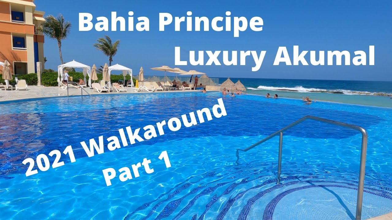 Bahia Principe Luxury Akumal Walkaround Part 1 Mexico All Inclusive ...