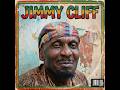 The Harder They Reel... Jimmy Cliff 1948 ~ Beautiful People Revolution | Full Album Tribute
