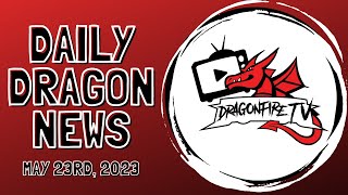 Dragon News - May 23rd, 2023