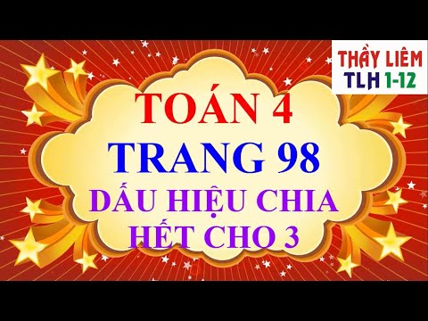 Video Toán Lớp 4 - Trang 98 - DẤU HIỆU CHIA HẾT CHO 3 - youtube