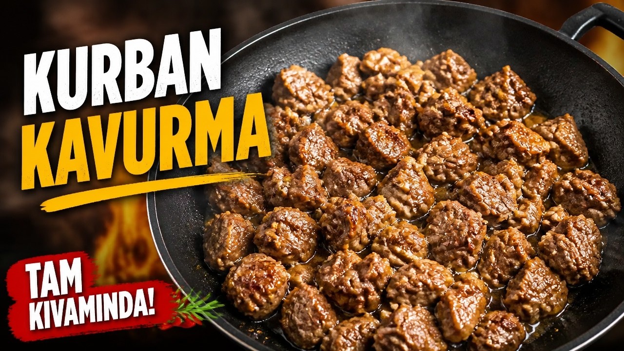 KAVURMA TARİFİ KURBAN İÇİN KAVURMA TARİFİ KURBAN İÇİN