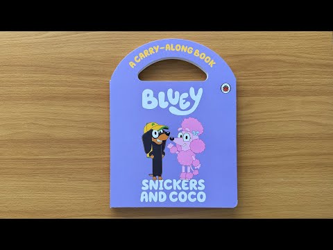 4. Snickers and Coco Carry-Along Bluey Book for Children and Toddlers