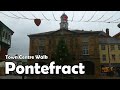 Pontefract, West Yorkshire | Town Centre Walk 2020