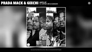 Prada Mack, Geechi, Offset Jim & ALLBLACK - Ante Up (Audio)