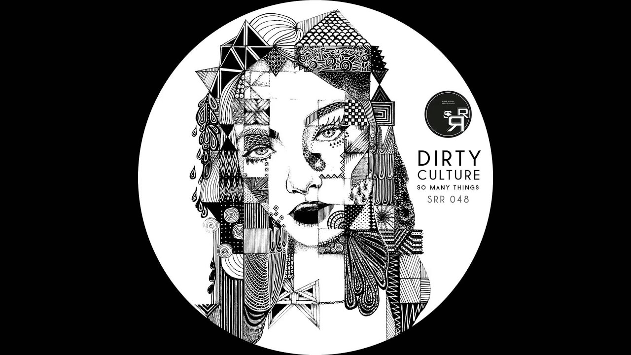 SRR048 -  Dirty Culture - So Many Things (Original Mix)