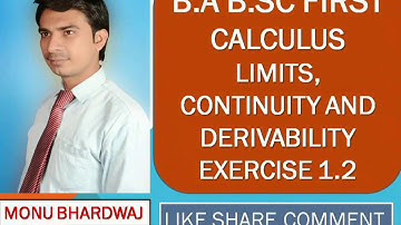 CALCULUS EXERCISE 1.2 CHAPTER LIMITS,CONTINUITY AND DERIVABILITY B.A B.SC 1ST YEAR IN HINDI