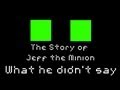 The Story of Jeff the Minion - What he didn't say (Minecraft Machinima)