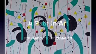 A Path in Art, Fernando Osorio Zumarรกn, Paintings 2016