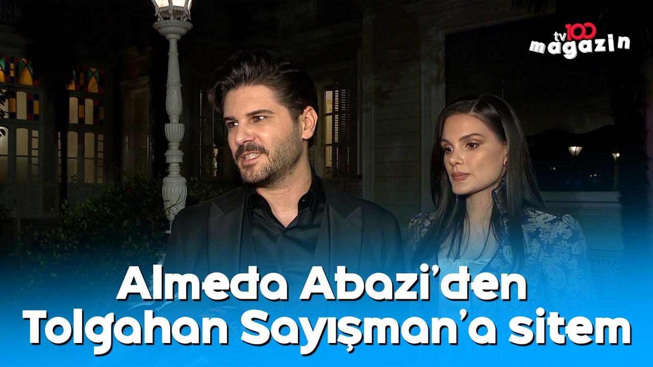 Almeda Abazi'den Tolgahan Sayışman'a sitem: Üçü bana komplo kurdu