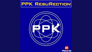 ResuRection (Trailer Trash Remix) - PPK