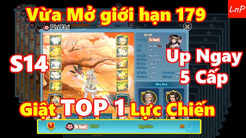 VLTK Mobile - S14 - Thánh Cày Cấp Xuất Hiện Giật Top 1 Lực Chiến Liên SV | LnP