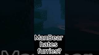 THE ManBear HATES FURRIES!?