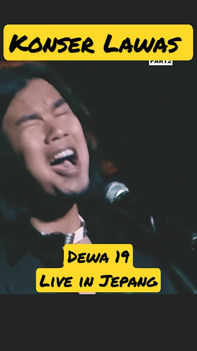 Konser Lawas Dewa 19 Live in Jepang(2003) - Aku Cinta Kau Dan Dia