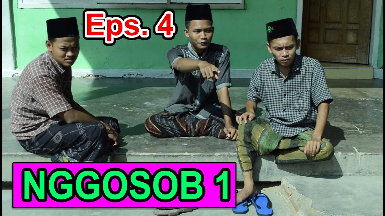 Film Pendek Santri Salafy, Eps. 4 - NGGOSOB 1