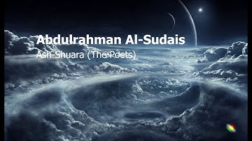 Abdulrahman Al Sudais   Surah Ash Shuara The Poetsعبدالرحمن السديس   سورة  الشعراء