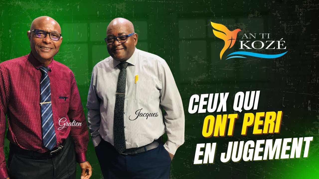 AN TI KOZE T2 L10 CEUX QUI ONT PERI EN JUGEMENT