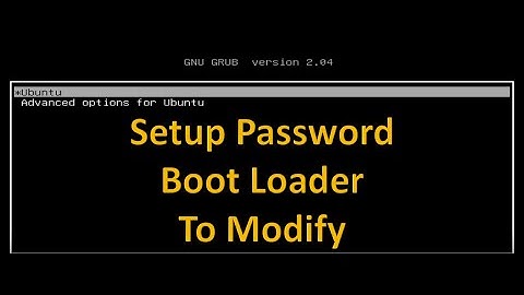 Setup Password to make any changes to Boot Loader | Ubuntu Server | 20.04 LTS