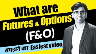 What are Futures and Options ? F&O Trading and Derivatives in Stock Market Explained in Hindi