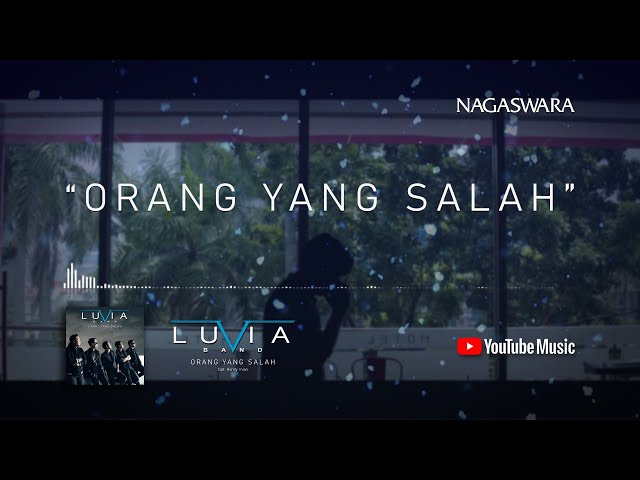 Luvia Band - Orang Yang Salah (Official Lyric Video) class=